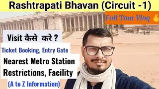 Rashtrapati Bhavan (Circuit-1) Full Tour 2024 | राष्ट्रपति भवन कैसे घूमे (A to Z) details (2024)