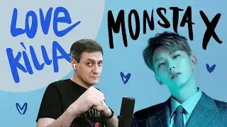 Honest reaction to Monsta X — Love Killa