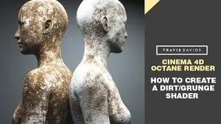 Cinema 4D & Octane Render - How To Create A Dirt/Grunge Shader