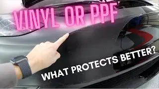 What Protects Better Vinyl or PPF?