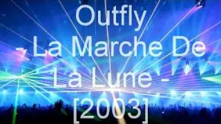 Outfly - La Marche De La Lune