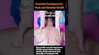 Essential Techniques for Neck and Shoulder