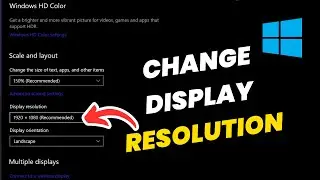 How to change the display resolution in Windows
