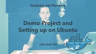 Docker: Demo Project & Setting up on Ubuntu