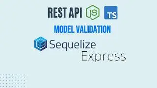 How Sequelize can Stop Bad Data From Ruining Your Project (Part 3)