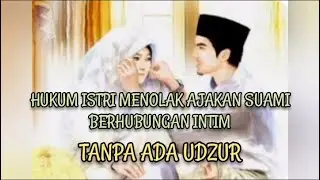 Hukum Istri Menolak Ajakan Suami Berhubungan Intim