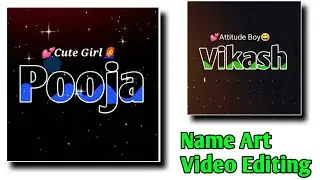 Name art video editing  in kinemaster / pixellab video editing / new color name art video editing