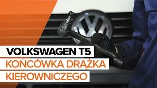 Jak wymienić końcówka drążka kierowniczego w VOLKSWAGEN T5 TUTORIAL | AUTODOC