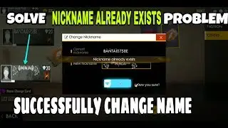 How to solve nickname already exists problem || Free fire nickname already exists problem