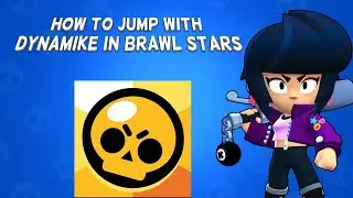 How To Jump With Dynamike In Brawl Stars | Tutorial