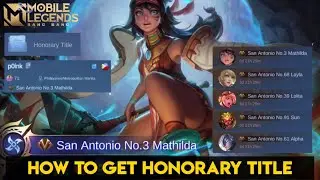 HOW TO GET HONORARY TITLE / STREET RANK / GLOBAL RANK MOBILE LEGENDS BANG BANG