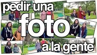 Pedir una Foto a la Gente