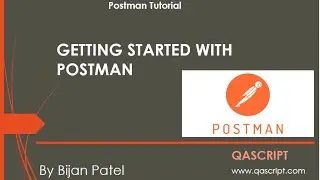 Postman Tutorial - Getting Started with Postman