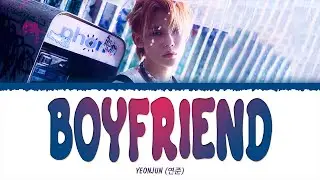 YEONJUN (연준) - Boyfriend (1 HOUR LOOP) Lyrics | 1시간 가사