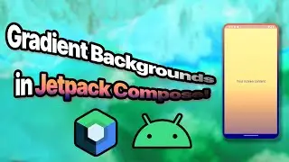 How To Implement A Gradient Background in Android Jetpack Compose: Quick & Easy Tutorial