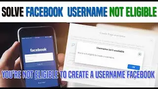 100% SOLVED: You're not eligible to create a username facebook page