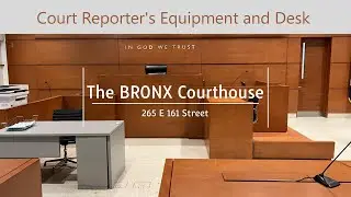 The Bronx Courthouse Hall of Justice and a Court Reporter's Desk and Equipment with Setup