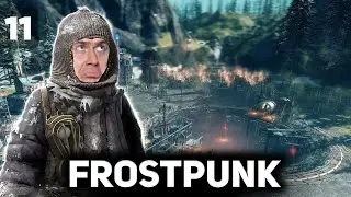 Последняя осень Фростпанка ❄️ Frostpunk [PC 2018] #11