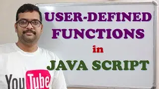 USER-DEFINED FUNCTIONS IN JAVA SCRIPT