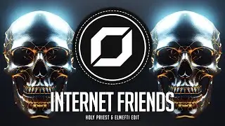 HARD TECHNO ◉ Knife Party - Internet Friends (Holy Priest & elMefti Edit)