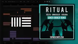 Tiësto, Jonas Blue, Rita Ora - Ritual (Soner Karaca Remix) (Ableton Remake)