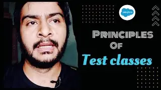 Salesforce Developer Interview Questions : principles of test classes 