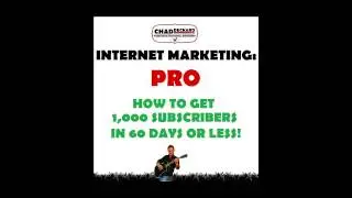 How To Get 1,000 Subscribers In 60 Days or Less! : Internet Marketing : PRO