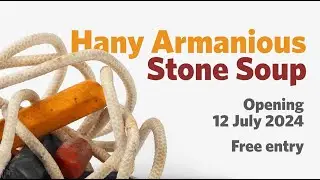 Hany Armanious: Stone Soup
