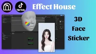 Tạo sticker bằng 3D Face trong Effect House | Create a 3D Face Sicker TikTok Effect House