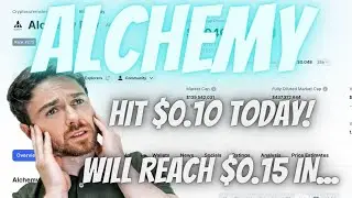 Will Alchemy Pay HIT $0.15 By Monday From THIS New Update?