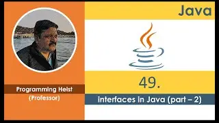 #049 interfaces in java (Part - 2)