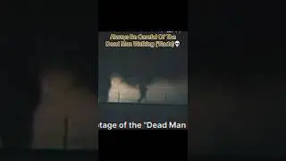 Always Be Careful Of The Dreaded “Dead Man Walking” Tornado 💀 