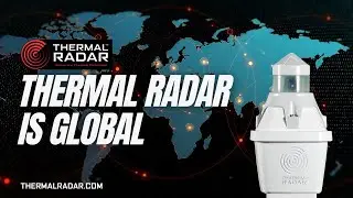 Thermal Radar is Global