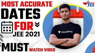 ✔ Most Accurate  Dates for JEE 2021 | JEE Main 2021 Exam Dates | Super JEE | Saurabh Maurya