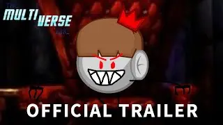 The Multiverse Arc - Official Trailer (1,000 Subs Special)