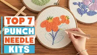 7 Best Punch Needle Kits for Beginners and Experts