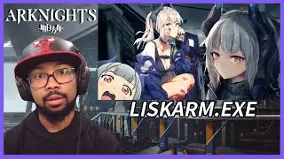 TAKDES LISKARM.EXE REACTION! | Arknights Memes