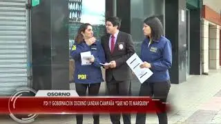 PDI y Gobernación Osorno lanzan campaña 