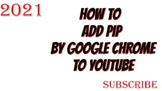 Google chrome extension for youtube | HOW TO ADD PIP BY GOOGLE CHROME TO YOUTUBE - 2021
