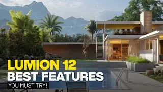 Lumion 12 New Top Features You Must Try! - What's New!