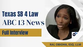 Attorney Ral Obioha's Interview with ABC13 - Texas SB4 Law