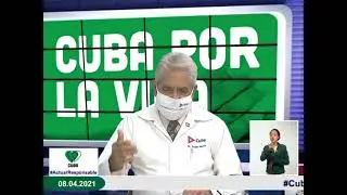 Conferencia de Prensa: Cuba frente a la COVID-19 (8 de abril de 2021)