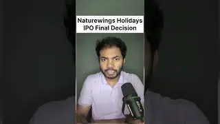 Naturewings Holidays IPO Final Decision🔥| Latest IPO GMP 