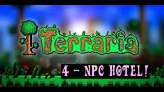 Terraria Tutorials 'NPC Hotel!'