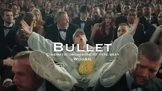 [FREE] NF x Hopsin Type Beat ~ BULLET ~ |  Cinematic Orchestra Type Beat 2023