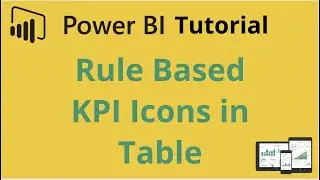 Adding KPI Icons in Power BI Table and Conditionally Formatting it