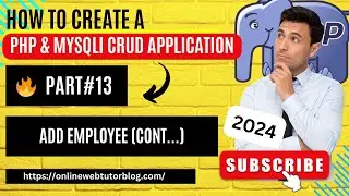 🔥(#13) PHP & MySQLi CRUD Application Tutorials | Handle Function: Add Employee (Continue) #phpmysql