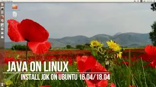 Install JDK on ubuntu 16.04/18.04 | Java On Linux