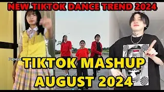 TIKTOK DANCE MASHUP AUGUST  2024 || TIKTOK DANCE TREND 2024