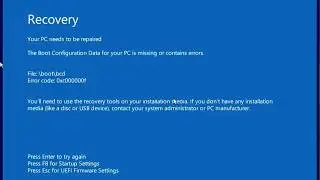 The Boot Configuration Data For Your PC Is Missing Or Contains Errors